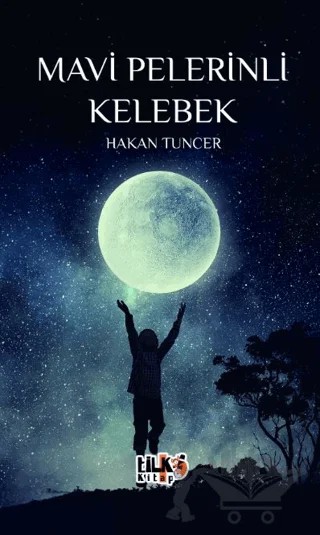 Mavi Pelerinli Kelebek – Hakan Tuncer – Tilki Kitap kitap kapağı