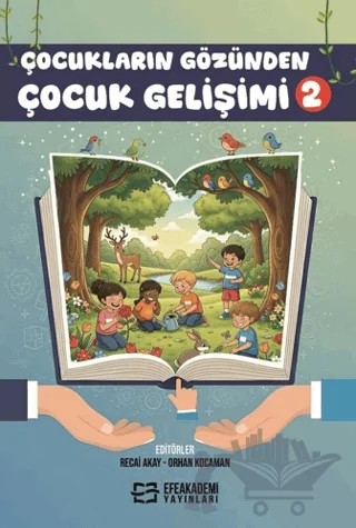 Çocukların Gözünden Çocuk Gelişimi 2 – Kolektif – Efe Akademi Yayınları kitap kapağı