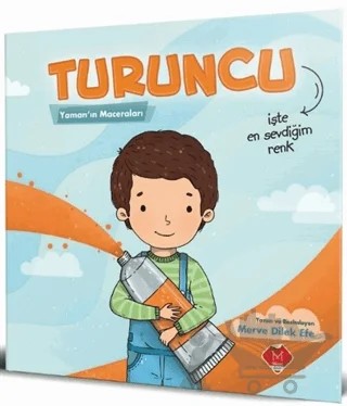 Yaman'ın Maceraları Turuncu – Merve Dilek Efe – Mikado Yayınları kitap kapağı