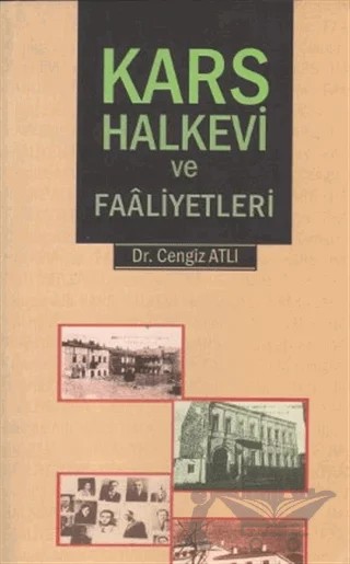 Kars Halkevi ve Faaliyetleri – Cengiz Atlı – Salkımsöğüt Yayınları kitap kapağı