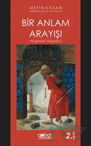 Bir Anlam Arayışı – Metin Kazancı – Gülnar Yayınları kitap kapağı