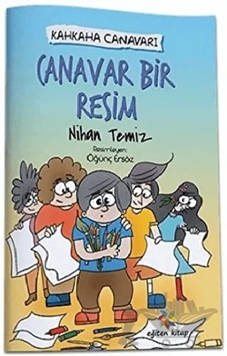 Canavar Bir Resim - Kahkaha Canavarı – Nihan Temiz – Eğiten Kitap kitap kapağı