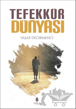 Tefekkür Dünyası – Yaşar Değirmenci – Tahlil Yayınları kitap kapağı