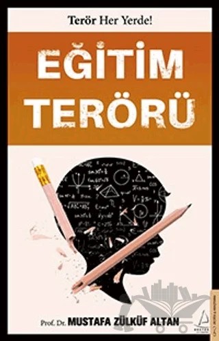 Eğitim Terörü – Mustafa Zülküf Altan – Destek Yayınları kitap kapağı