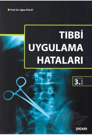 Tıbbi Uygulama Hataları – Oğuz Polat – Seçkin Yayıncılık kitap kapağı