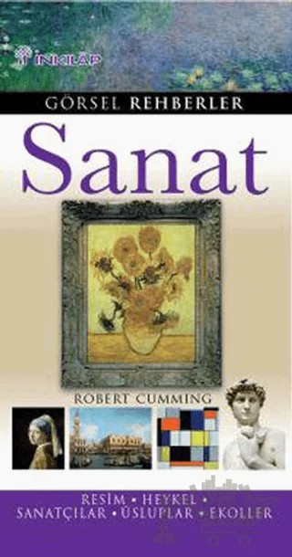 Sanat Kitabı (Görsel Rehberler Serisi) – Robert Cumming – İnkılap Kitabevi kitap kapağı