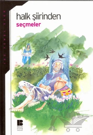 Halk Şiirinden Seçmeler 100 Temel Eser – Kolektif – Bilge Kültür Sanat kitap kapağı
