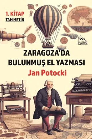 Zaragoza’da Bulunmuş El Yazması 1. Kitap – Jan Potocki – Sarmal Kitabevi kitap kapağı