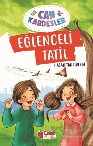 Eğlenceli Tatil - Can Kardeşler 3 – Hasan Tanrıverdi – Çilek Kitaplar kitap kapağı