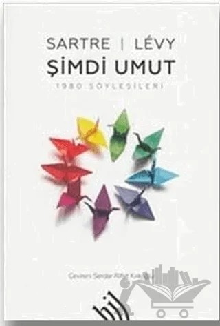 Şimdi Umut (Ciltli) – Benny Levy, Jean Paul Sartre – Hil Yayınları kitap kapağı