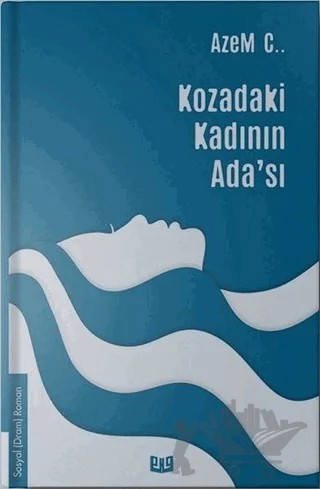 Kozadaki Kadının Ada'sı – Azem C. – Vaveyla Yayıncılık kitap kapağı