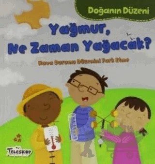 Doğanın Düzeni - Yağmur, Ne Zaman Yağacak? – Martha E. H. Rustad – Teleskop Popüler Bilim kitap kapağı