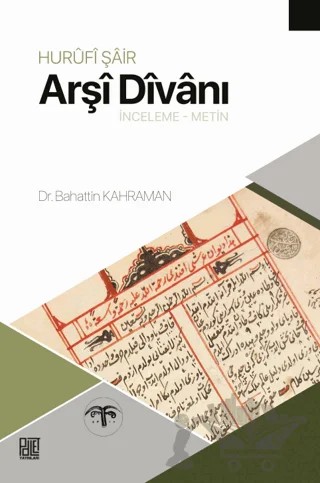 Hurufi Şair Arşi Divanı (İnceleme - Metin) – Bahattin Kahraman – Palet Yayınları kitap kapağı