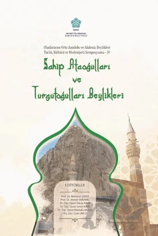 Sahip Ataoğulları ve Turgutoğulları Beylikleri – Kolektif – Necmettin Erbakan Üniversitesi Yayınları kitap kapağı