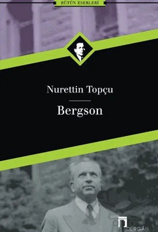 Bergson – Nurettin Topçu – Dergah Yayınları kitap kapağı