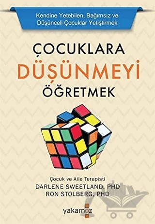 Çocuklara Düşünmeyi Öğretmek – Darlene Sweetland, Ron Stolberg – Yakamoz Yayınevi kitap kapağı