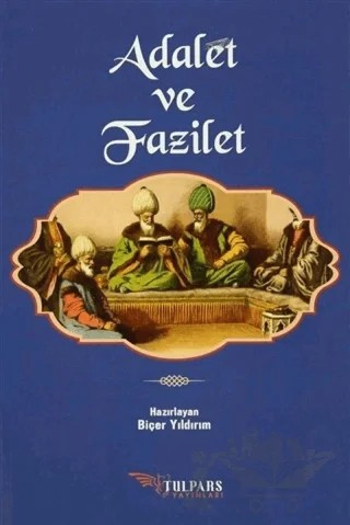 Adalet ve Fazilet – Kolektif – Tulpars Yayınevi kitap kapağı