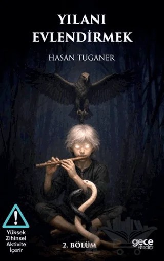 Yılanı Evlendirmek – Hasan Tuganer – Gece Kitaplığı kitap kapağı