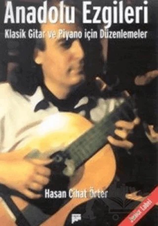 Anadolu Ezgileri Klasik Gitar ve Piyano İçin Düzenlemeler – Hasan Cihat Örter – Pan Yayıncılık kitap kapağı