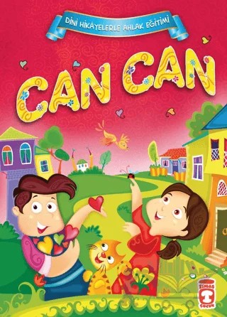 Can Can - Dini Hikayelerle Ahlak Eğitimi – Adem Fidan – Timaş Gülce Çocuk kitap kapağı
