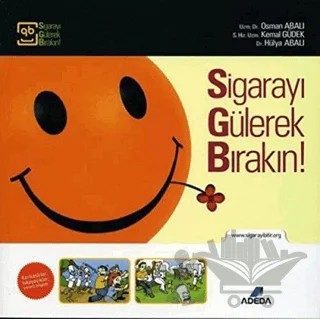 Sigarayı Gülerek Bırakın! – Hülya Abalı, Kemal Güdek, Osman Abalı – Adeda Yayınları kitap kapağı