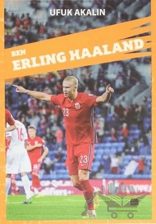 Ben Erling Haaland – Ufuk Akalın – Nova Kids kitap kapağı