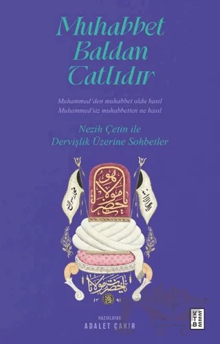 Muhabbet Baldan Tatlıdır – Kolektif – Ketebe Yayınları kitap kapağı