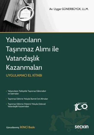 Yabancıların Taşınmaz Alımı ile Vatandaşlık Kazanmaları – Uygar Günerbüyük – Seçkin Yayıncılık kitap kapağı