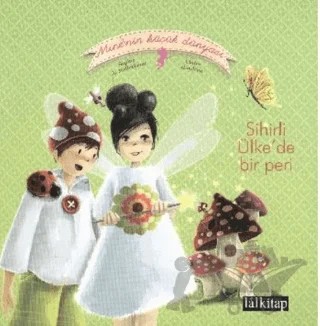 Sihirli Ülkede Bir Peri – Claire Gaudriot, Sophie de Mullenheim – Lal Kitap kitap kapağı