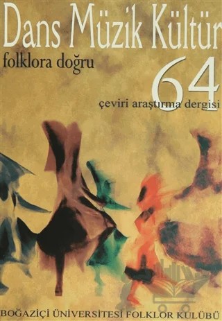 Dans Müzik Kültür Folklora Doğru Sayı: 64 – Boğaziçi Üniversitesi Yayınevi kitap kapağı