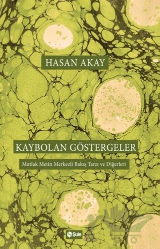 KIaybolan Göstergeler – Hasan Akay – Şule Yayınları kitap kapağı