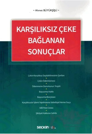 Karşılıksız Çeke Bağlanan Sonuçlar – Ahmet Büyükşişli – Seçkin Yayıncılık kitap kapağı