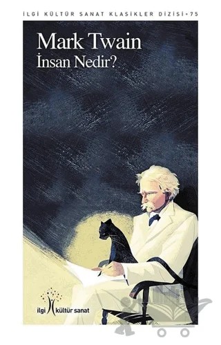 İnsan Nedir? – Mark Twaın – İlgi Kültür Sanat Yayınları kitap kapağı