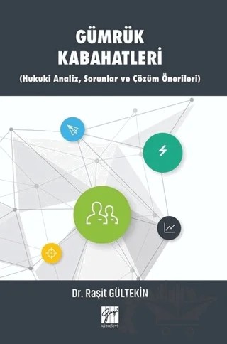 Gümrük Kabahatleri – Raşit Gültekin – Gazi Kitabevi kitap kapağı