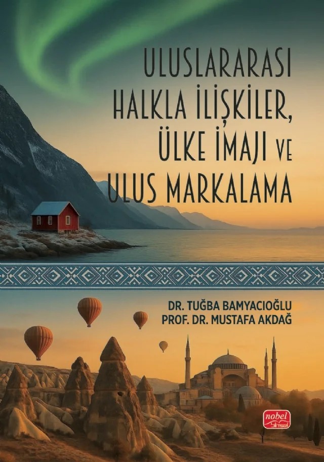Uluslararası Halkla İlişkiler, Ülke İmajı ve Ulus Markalama – Tuğba Bamyacıoğlu, Mustafa Akdağ – Nobel Bilimsel Eserler kitap kapağı