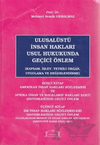 Ulusalüstü İnsan Hakları Usul Hukukunda Geçici Önlem 2. - 3. Kitap – Mehmet Semih Gemalmaz – Legal Yayıncılık kitap kapağı