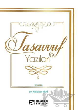 Tasavvuf Yazıları – Melahat Beki – Efe Akademi Yayınları kitap kapağı