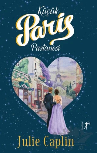 Küçük Paris Pastanesi – Julie Caplin – Artemis Yayınları kitap kapağı