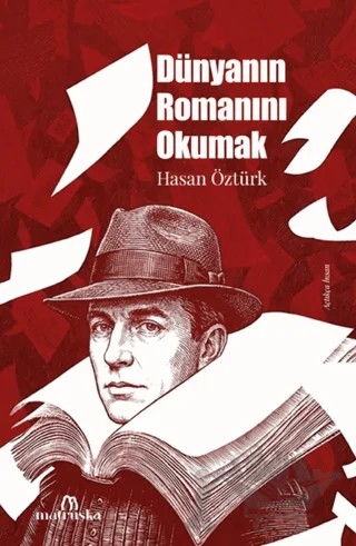 Dünyanın Romanını Okumak – Hasan Öztürk – Matruşka Yayınları kitap kapağı