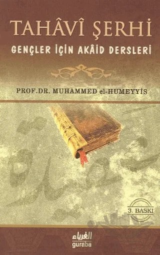 Tahavi Şerhi Gençler İçin Akaid Dersleri – Muhammed B. Abdurrahman El-Humeyyis – Guraba Yayınları kitap kapağı