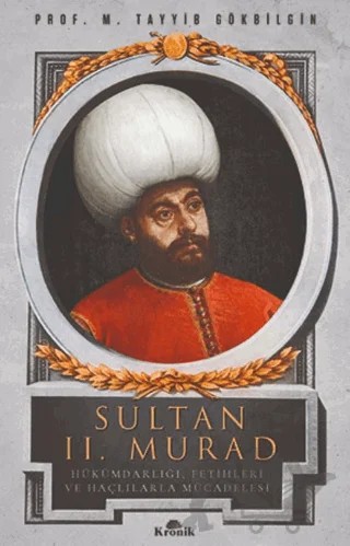 Sultan 2. Murad – M. Tayyib Gökbilgin – Kronik Kitap kitap kapağı