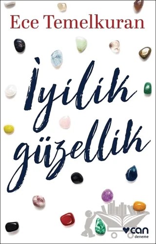 İyilik Güzellik – Ece Temelkuran – Can Yayınları kitap kapağı