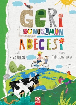 Geri Dönüşümün Abecesi – Sima Özkan – Altın Kitaplar kitap kapağı