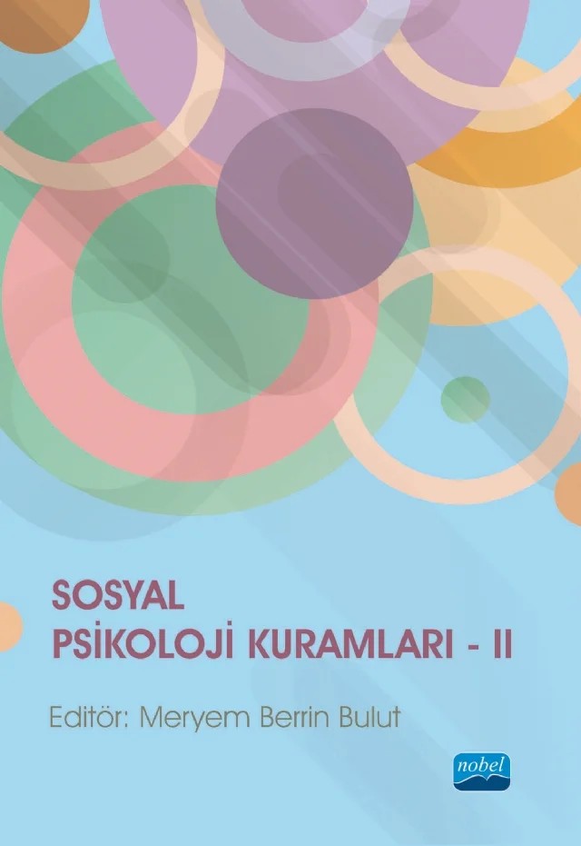 Sosyal Psikoloji Kuramları II – Ahmet Yasin Şenyurt, Bağdat Deniz Kaynak, Bedirhan Gültepe, Cantürk Akben, Deniz Bilger, Elvan Kiremitçi Canıöz, Emir Üzümçeker, Ezgi Beşikci, Ezgi Kaşdarma, Fatih Özdemir, Fatma Kahraman, Gökhan Arslantürk, Hamit Coşkun, İlker Dalgar, Meryem Berrin Bulut, Meryem Kaynak Malatyalı, Nur Okutan, Sami Ç – Nobel Akademik Yayıncılık kitap kapağı