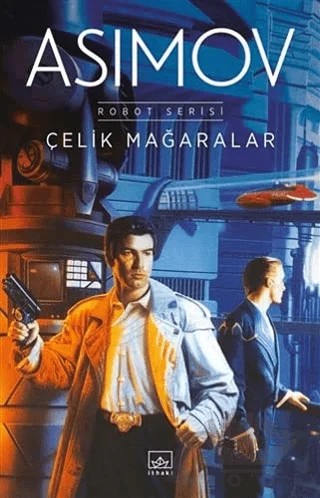 Çelik Mağaralar – Isaac Asimov – İthaki Yayınları kitap kapağı