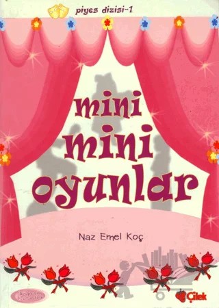Mini Mini Oyunlar – Naz Emel Koç – Çilek Kitaplar kitap kapağı