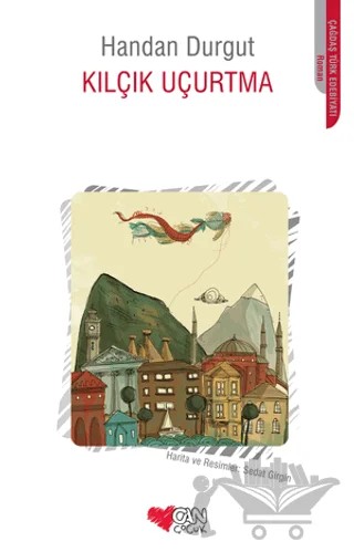 Kılçık Uçurtma – Handan Durgut – Can Çocuk Yayınları kitap kapağı