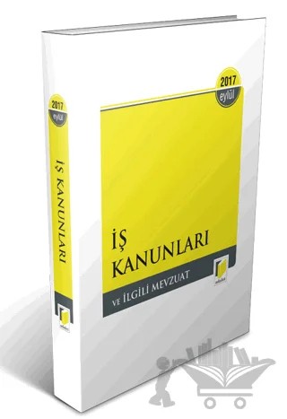 İş Kanunları ve İlgili Mevzuat – Kolektif – Adalet Yayınevi kitap kapağı