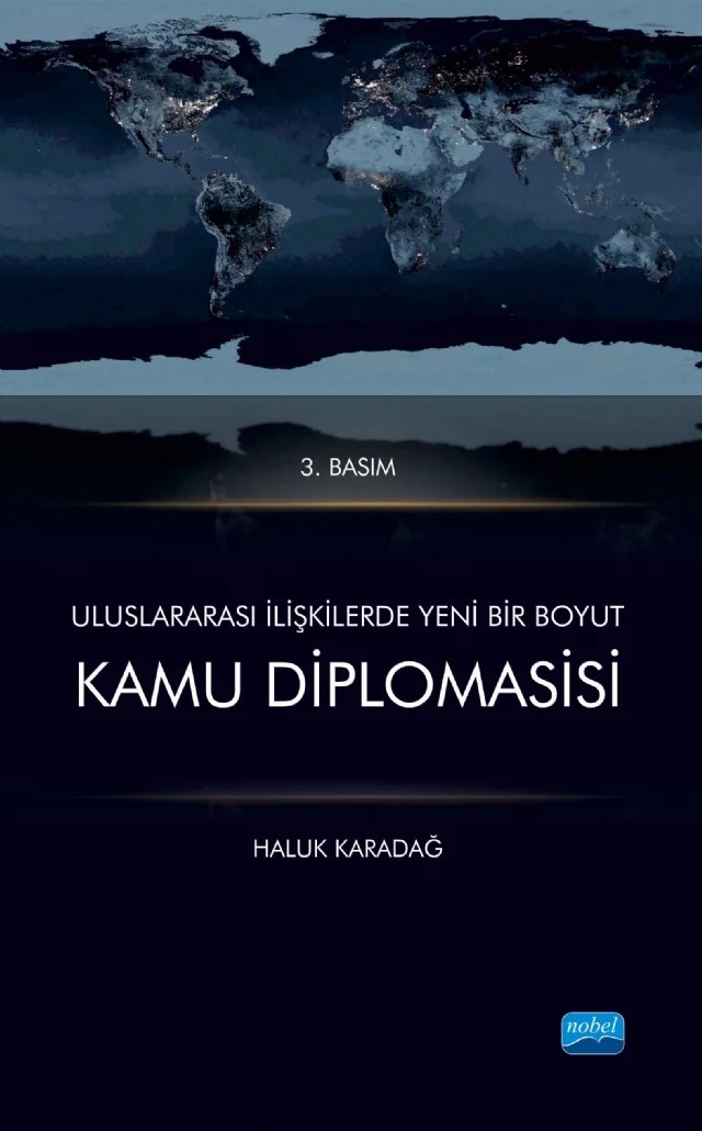 Uluslararası İlişkilerde Yeni Bir Boyut KAMU DİPLOMASİSİ – Haluk Karadağ – Nobel Akademik Yayıncılık kitap kapağı