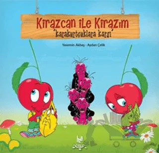 Kirazcan ile Kirazım - Karakurtçuklara Karşı – Aydan Çelik, Yasemin Akbaş – h2o Kitap kitap kapağı